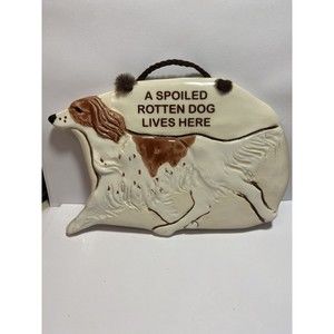 1994 Smoky Mountain Pottery Wall Hanging Plaque -A Spoiled Rotten Dog Lives Here